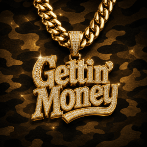 Gettin' Money
